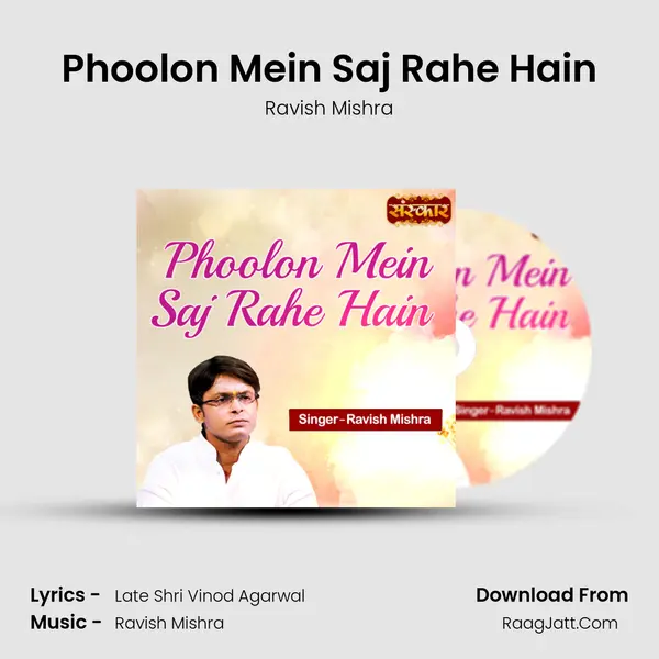 Phoolon Mein Saj Rahe Hain MP3 Song by Ravish Mishra Cover