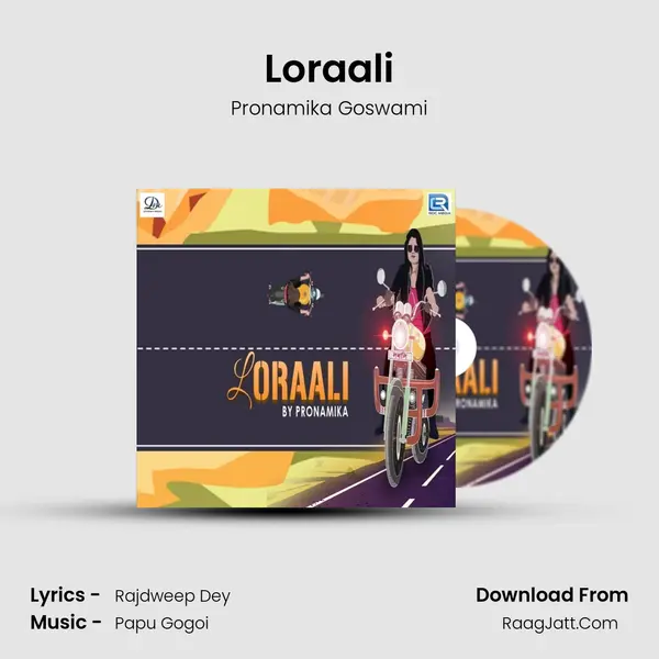 Loraali MP3 Song by Pronamika Goswami Cover