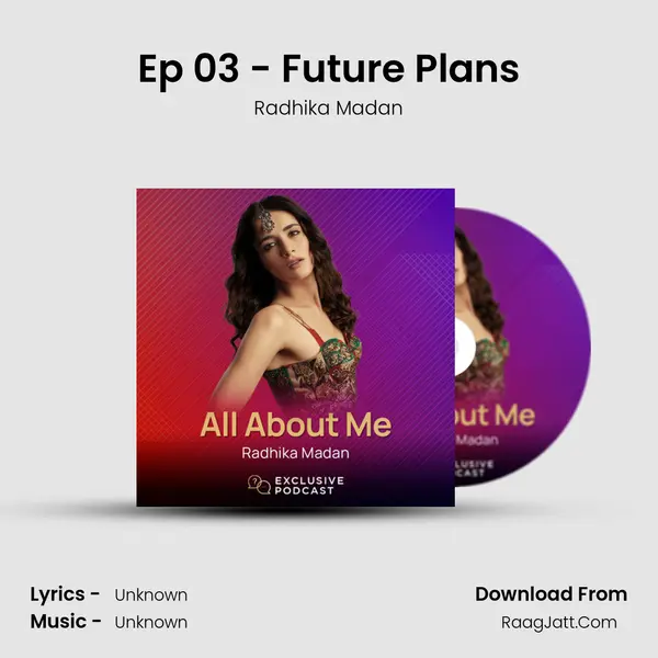 Ep 03 - Future Plans mp3 song