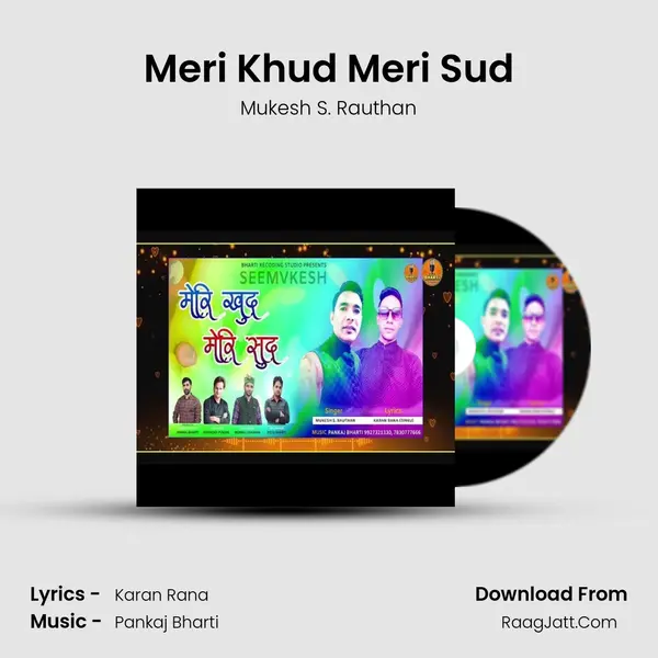 Meri Khud Meri Sud MP3 Song by Mukesh S. Rauthan Cover