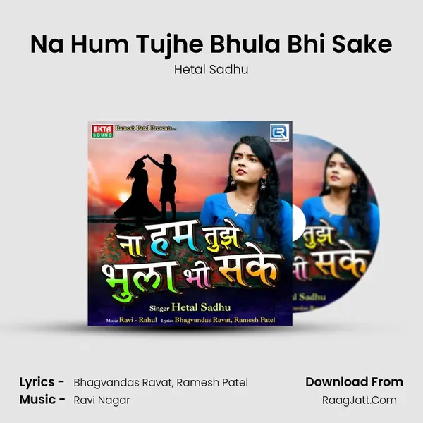 Na Hum Tujhe Bhula Bhi Sake MP3 Song by Hetal Sadhu Cover