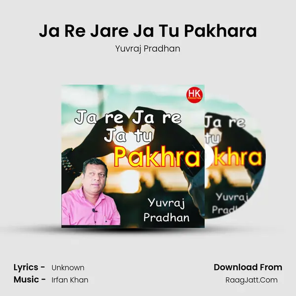 Ja Re Jare Ja Tu Pakhara MP3 Song by Yuvraj Pradhan Cover