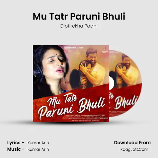 Mu Tatr Paruni Bhuli MP3 Song by Diptirekha Padhi Cover