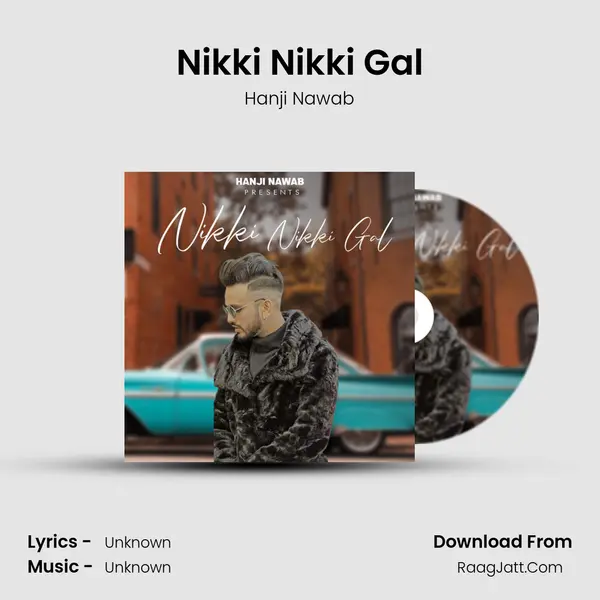 Nikki Nikki Gal - Hanji Nawab