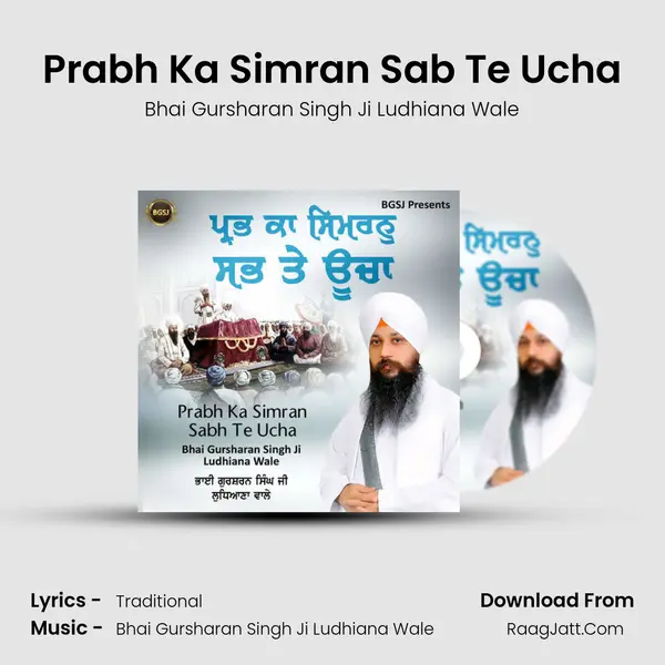 Prabh Ka Simran Sab Te Ucha - Bhai Gursharan Singh Ji Ludhiana Wale