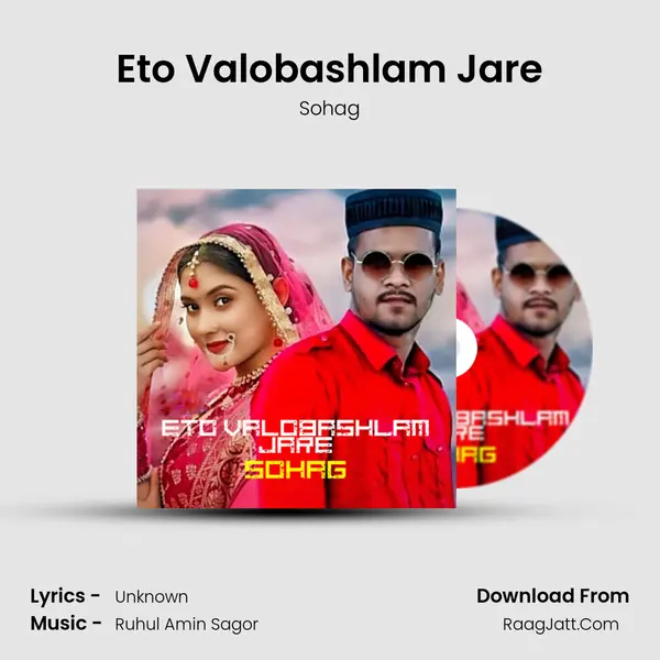 Eto Valobashlam Jare MP3 Song by Sohag Cover