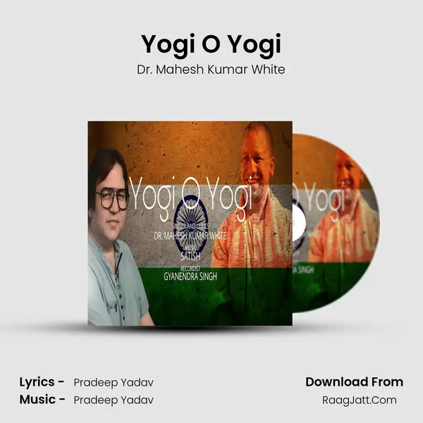 Yogi O Yogi MP3 Song by Dr. Mahesh Kumar White Cover