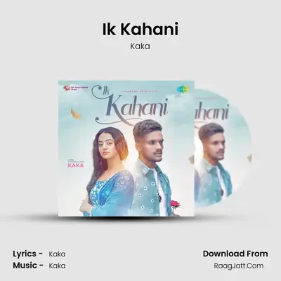 Ik Kahani - Kaka - Kaka