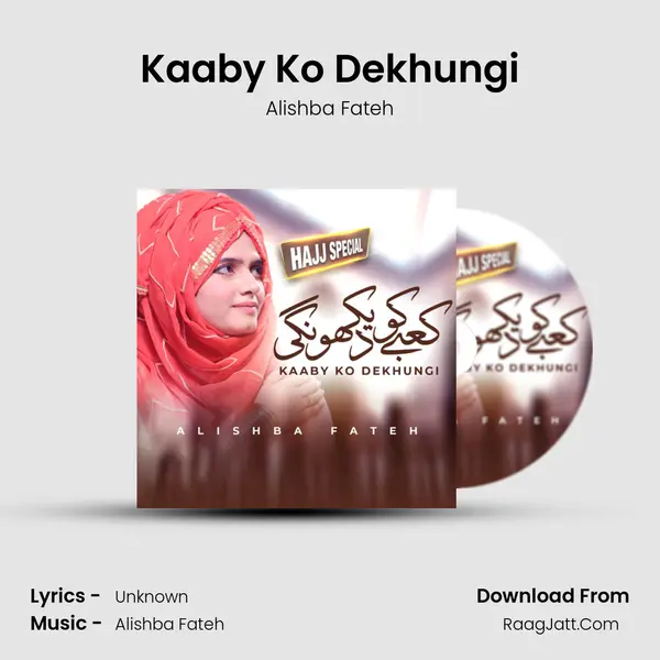 Kaaby Ko Dekhungi mp3 song