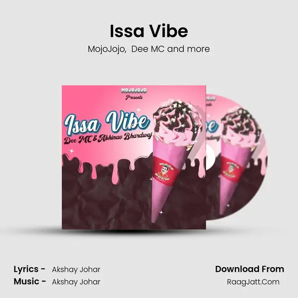 Issa Vibe MP3 Song by MojoJojo Cover