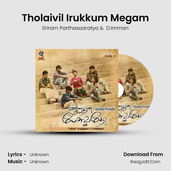 Tholaivil Irukkum Megam MP3 Song by Sriram Parthasaaratya Cover