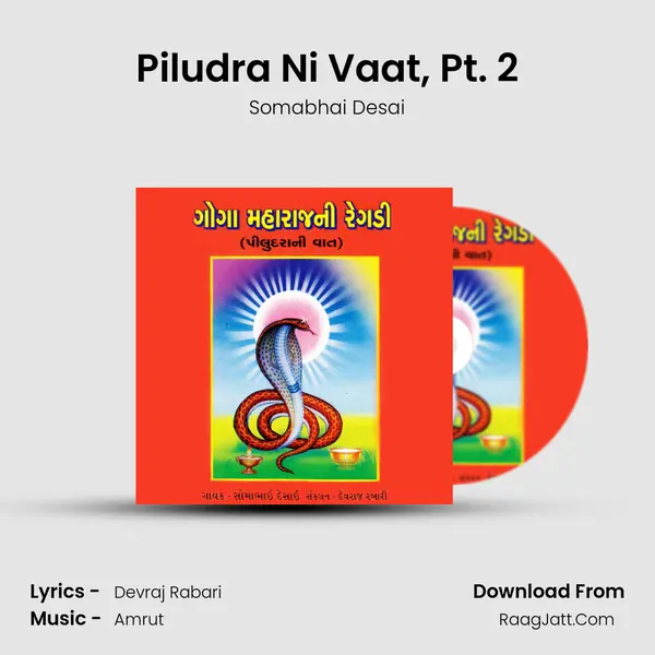 Piludra Ni Vaat, Pt. 2 MP3 Song by Somabhai Desai Cover