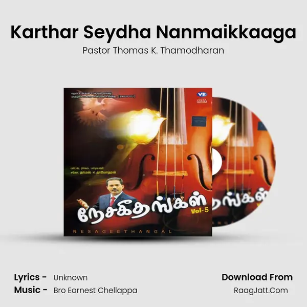 Karthar Seydha Nanmaikkaaga MP3 Song by Pastor Thomas K. Thamodharan Cover
