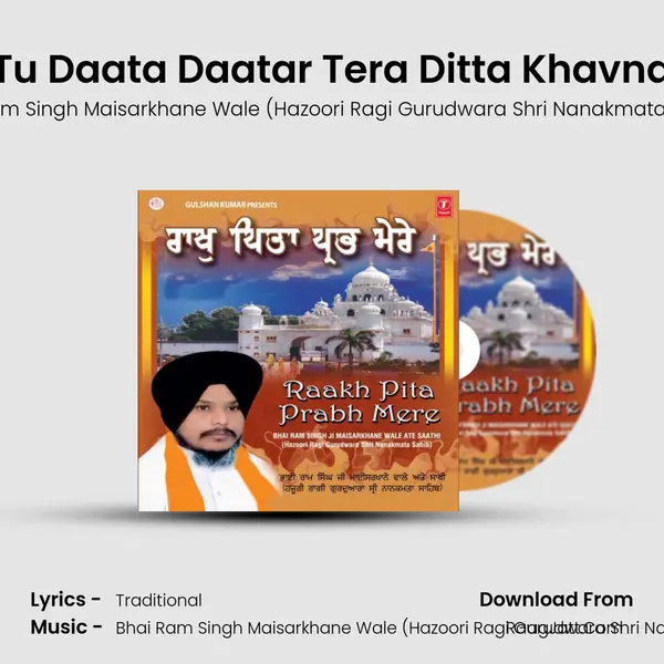 Tu Daata Daatar Tera Ditta Khavna MP3 Song by Bhai Ram Singh Maisarkhane Wale (Hazoori Ragi Gurudwara Shri Nanakmata Sahib) Cover