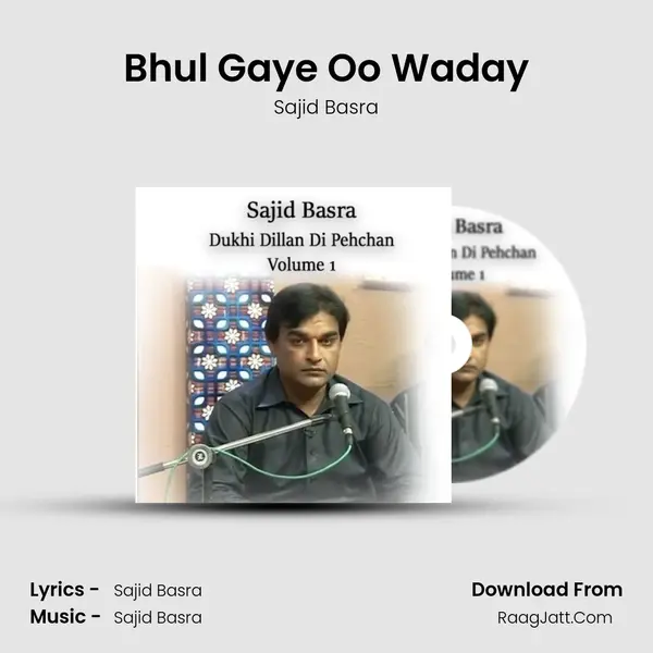 Bhul Gaye Oo Waday MP3 Song by Sajid Basra Cover