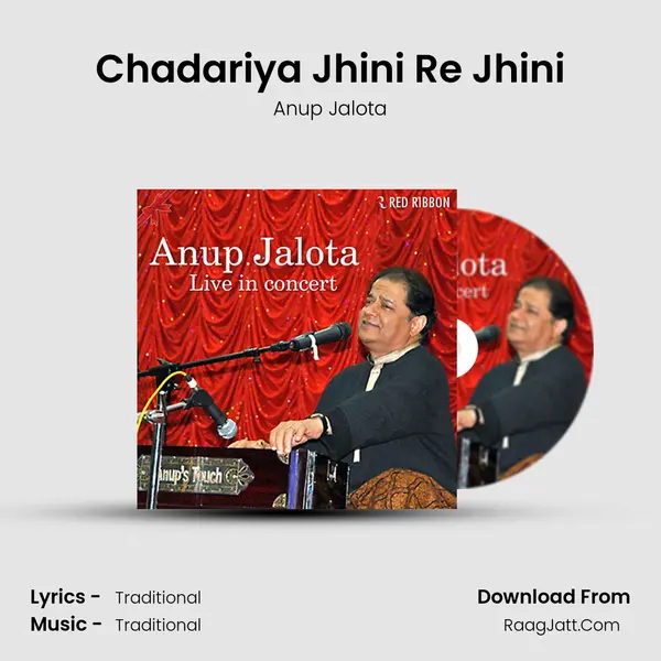Chadariya Jhini Re Jhini MP3 Song by Anup Jalota Cover