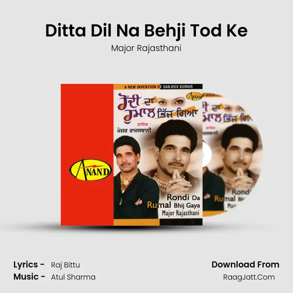 Ditta Dil Na Behji Tod Ke MP3 Song by Major Rajasthani Cover