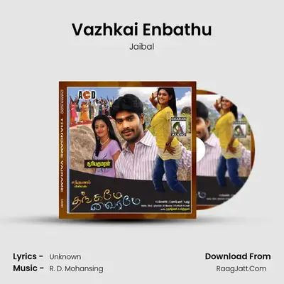 Vazhkai Enbathu MP3 Song by Jaibal Cover