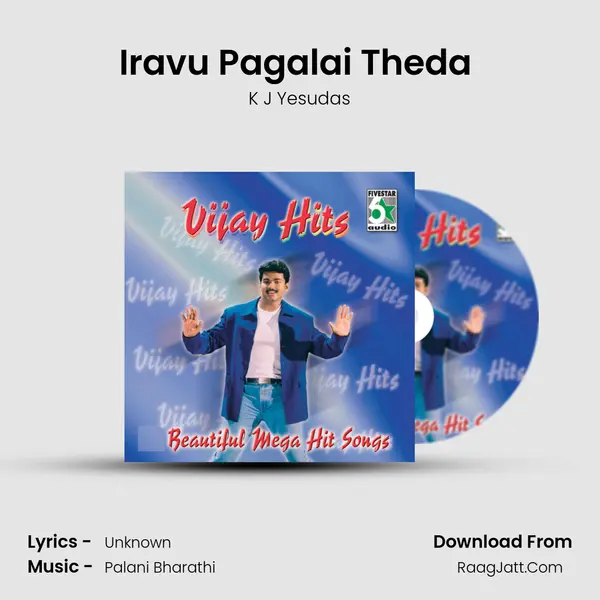 Iravu Pagalai Theda (From "Kannukul Nilavu") Cover