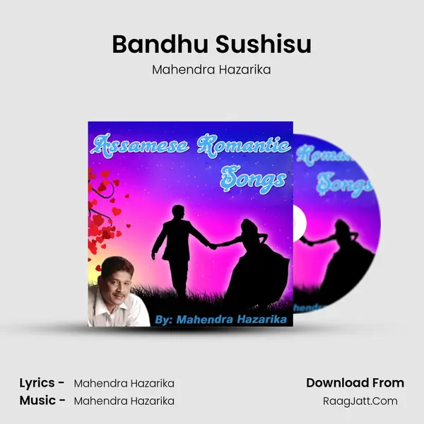 Bandhu Sushisu MP3 Song by Mahendra Hazarika Cover