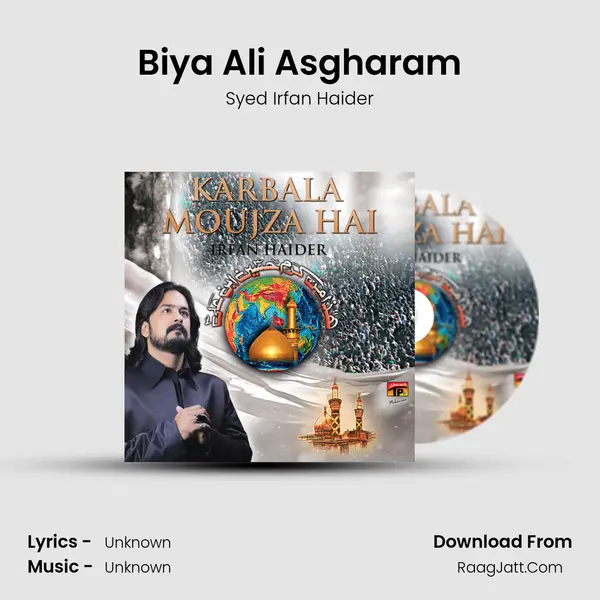 Biya Ali Asgharam MP3 Song by Syed Irfan Haider Cover