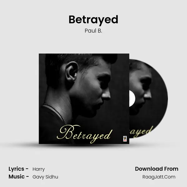 Betrayed - Paul B.
