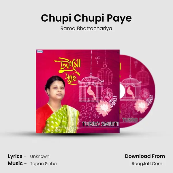 Chupi Chupi Paye MP3 Song by Rama Bhattachariya Cover