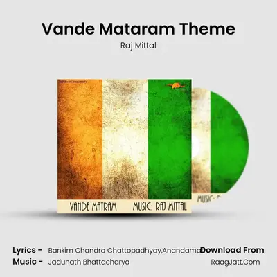 Vande Mataram Theme - Raj Mittal