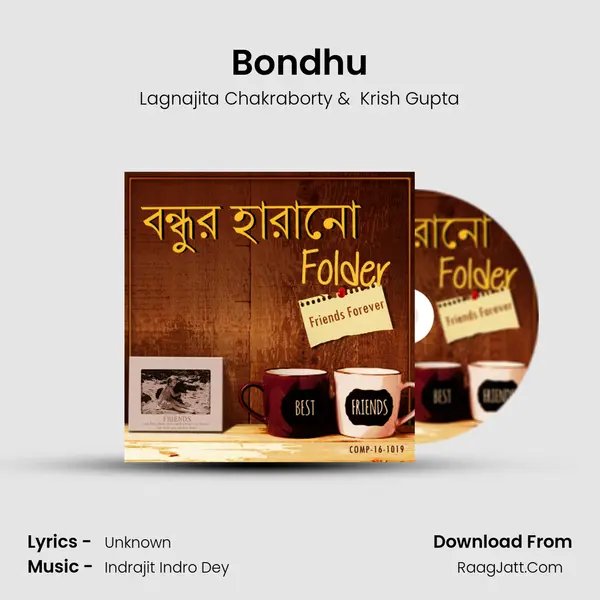Bondhu MP3 Song by Lagnajita Chakraborty Cover