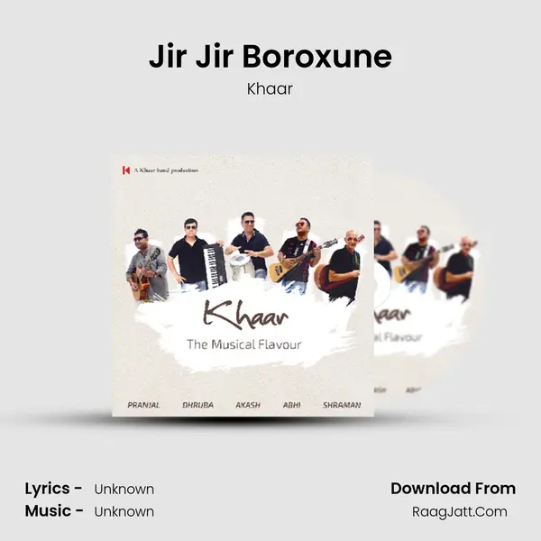 Jir Jir Boroxune MP3 Song by Khaar Cover