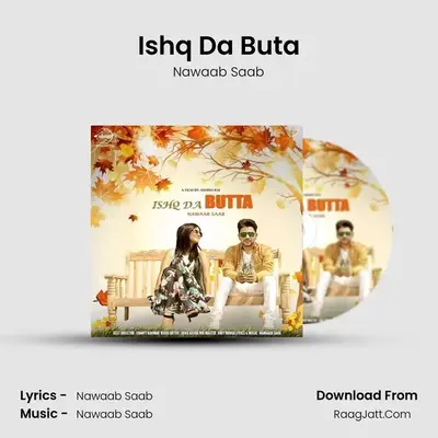 Ishq Da Buta MP3 Song by Nawaab Saab Cover
