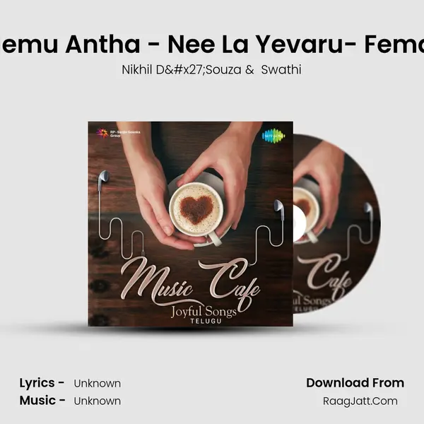 Yo Yo Yo Memu Antha - Nee La Yevaru- Female Version MP3 Song by Nikhil D'Souza Cover