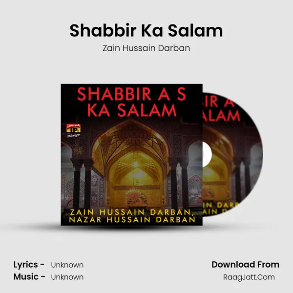 Shabbir Ka Salam MP3 Song by Zain Hussain Darban Cover