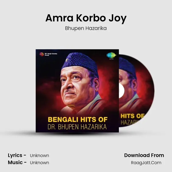 Amra Korbo Joy MP3 Song by Bhupen Hazarika Cover