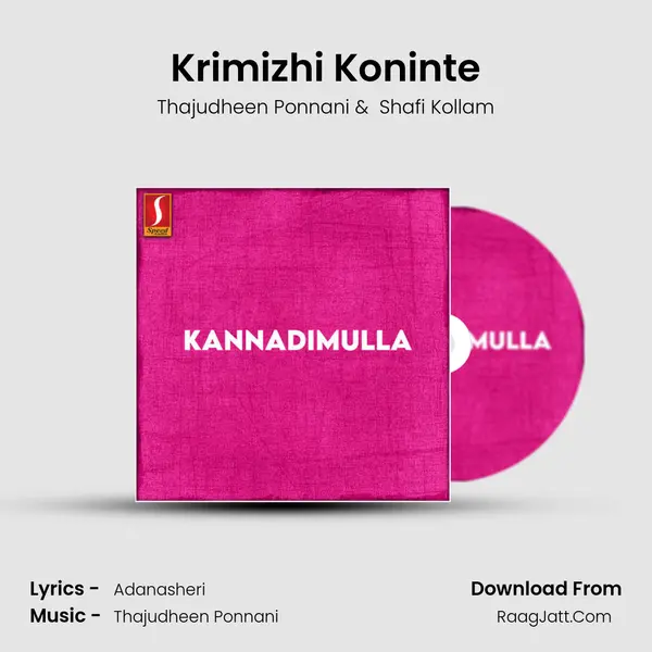Krimizhi Koninte MP3 Song by Thajudheen Ponnani Cover