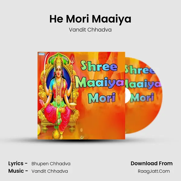 He Mori Maaiya MP3 Song by Vandit Chhadva Cover
