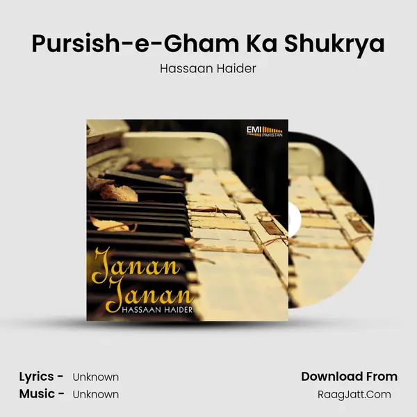 Pursish-e-Gham Ka Shukrya MP3 Song by Hassaan Haider Cover