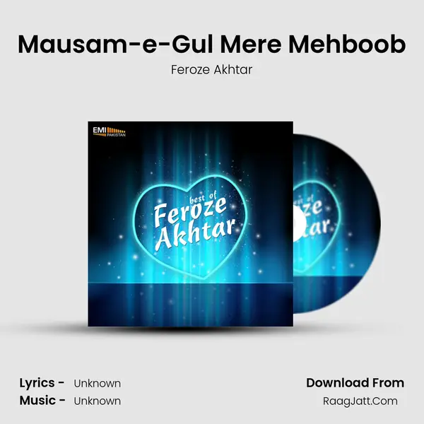 Mausam-e-Gul Mere Mehboob MP3 Song by Feroze Akhtar Cover