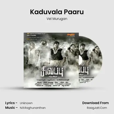 Kaduvala Paaru MP3 Song by Vel Murugan Cover