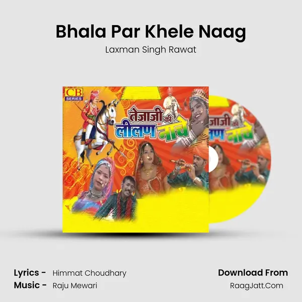 Bhala Par Khele Naag MP3 Song by Laxman Singh Rawat Cover