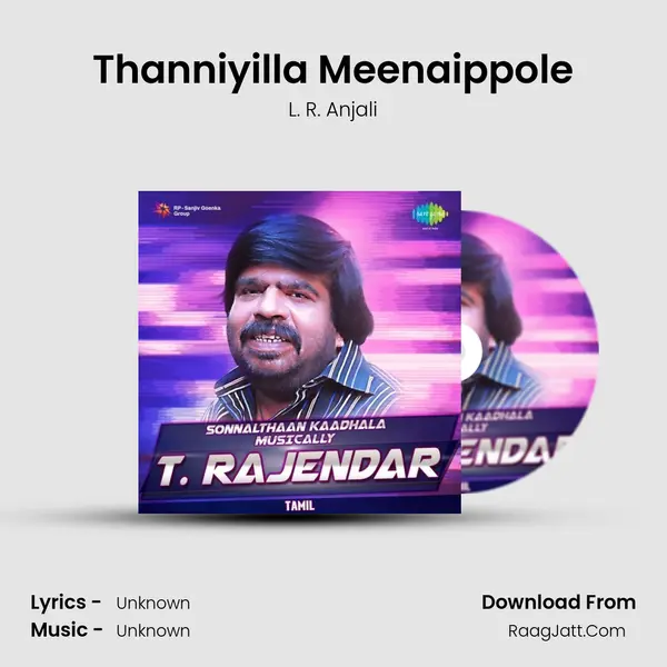 Thanniyilla Meenaippole MP3 Song by L. R. Anjali Cover