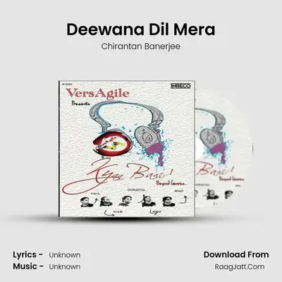 Deewana Dil Mera MP3 Song by Chirantan Banerjee Cover