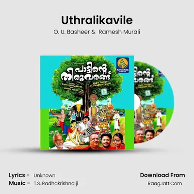 Uthralikavile MP3 Song by O. U. Basheer Cover