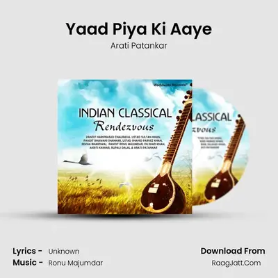 Yaad Piya Ki Aaye MP3 Song by Arati Patankar Cover