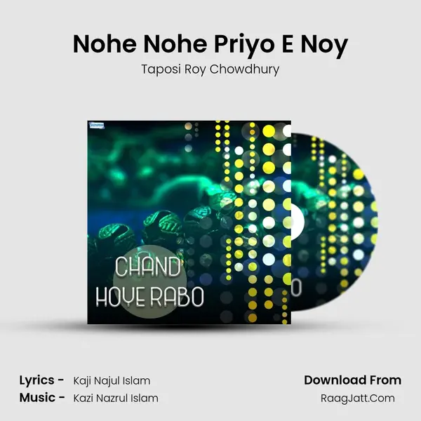 Nohe Nohe Priyo E Noy MP3 Song by Taposi Roy Chowdhury Cover