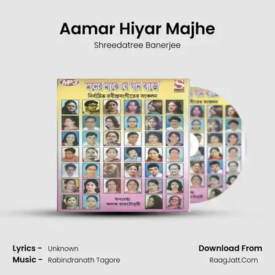Aamar Hiyar Majhe MP3 Song by Shreedatree Banerjee Cover