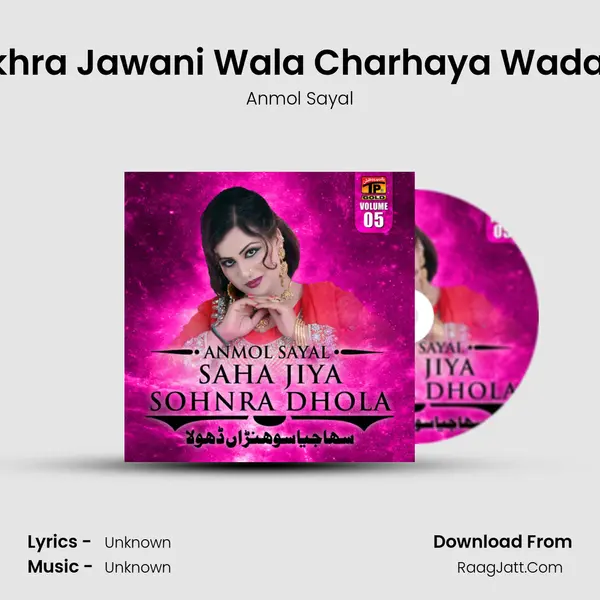 Nakhra Jawani Wala Charhaya Wada Ae MP3 Song by Anmol Sayal Cover