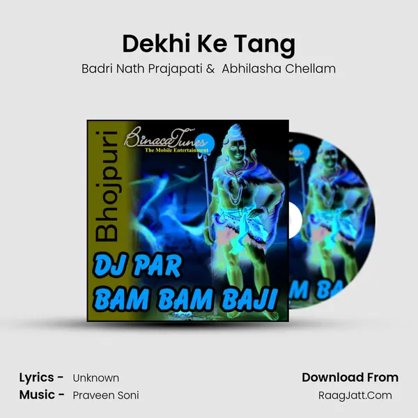 Dekhi Ke Tang MP3 Song by Badri Nath Prajapati Cover