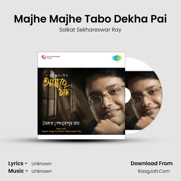 Majhe Majhe Tabo Dekha Pai MP3 Song by Saikat Sekhareswar Ray Cover