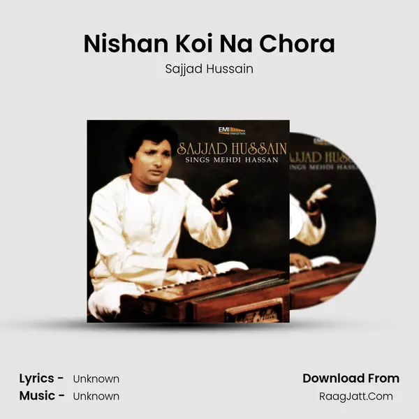 Nishan Koi Na Chora MP3 Song by Sajjad Hussain Cover